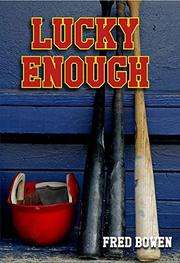 Lucky Enough -Fred Bowen